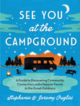 See You at the Campground by Stephanie and Jeremy Puglisi