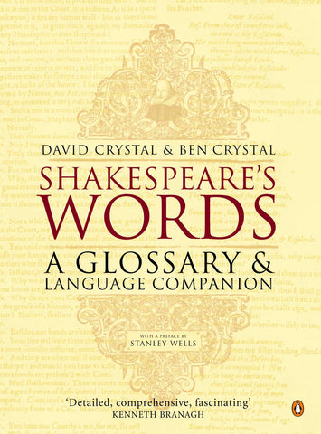 Shakespeare's Words: A Glossary and Language Companion