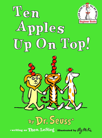 Ten Apples Up on Top! by Dr. Suess