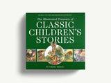 The Illustrated Treasury of Classic Children's Stories (Charles Santore Edition)