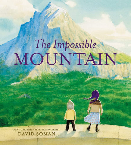 The Impossible Mountain by David Soman