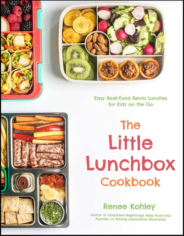 The Little Lunchbox Cookbook: 60 Easy Real-Food Bento Lunches for Kids on the Go