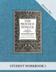 The Mother Tongue Student Workbook 2 Answer Key (The Mother Tongue #5)