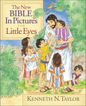 The New Bible in Pictures for Little Eyes by Kenneth N. Taylor