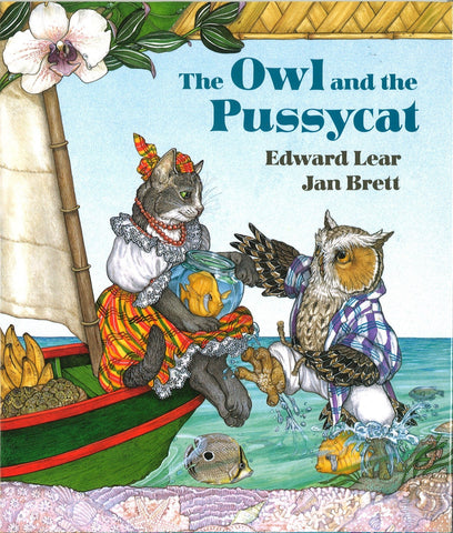 The Owl and the Pussycat by Edward Lear, Jan Brett