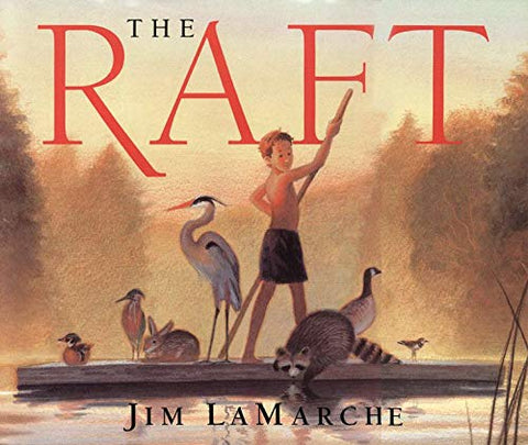 The Raft by Jim LaMarche