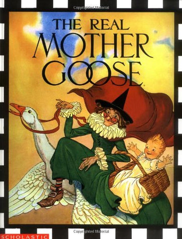 The Real Mother Goose by Blanche Fisher Wright