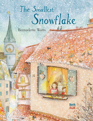 The Smallest Snowflake by Bernadette Watts