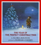 The Year of the Perfect Christmas Tree: An Appalachian Story by Gloria Houston, Barbara Cooney