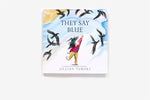 They Say Blue by Jillian Tamaki