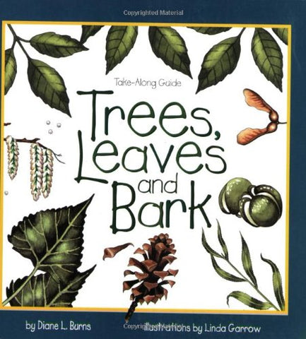 Trees Leaves and Bark by Diane Burns