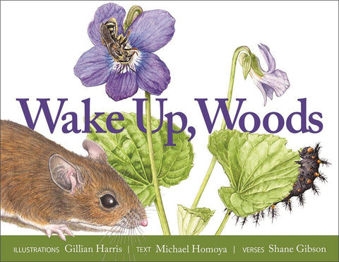 Wake Up, Woods by Michael Homoya, Gillian Harris