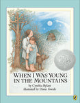 When I Was Young in the Mountains by Cynthia Rylant, Diane Goode