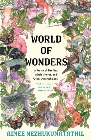 World of Wonders: In Praise of Fireflies, Whale Sharks, and Other Astonishments