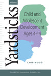 Yardsticks: Child and Adolescent Development Ages 4 - 14 (4th ed.)