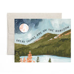 "Great Things Are On The Horizon" Alpine Moon Card