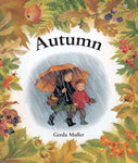 Autumn by Gerda Muller (Seasons Board Book)