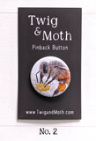 Bees with Flowers Pinback Buttons  (Twig & Moth)