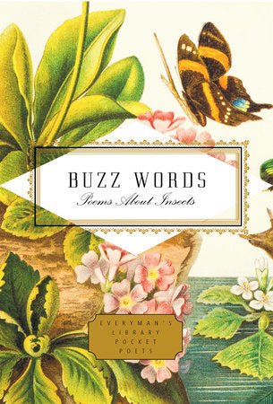 Buzz Words Poems About Insects (Everyman's Library Pocket Poets)