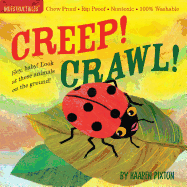 Indestructibles: Creep! Crawl! (Chew Proof - Rip Proof - Nontoxic - 100% Washable)