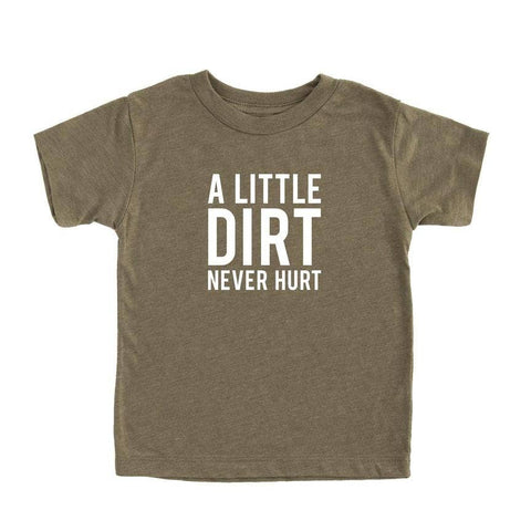 Little Dirt Never Hurt Kids Tee