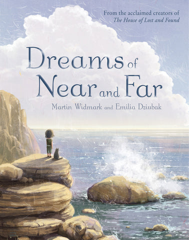 Dreams of Near and Far by Martin Widmark, Emilia Dziubak