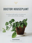 Doctor Houseplant by William Davidson