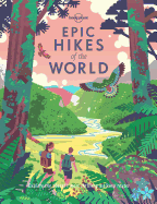 Epic Hikes of the World by Lonely Planet