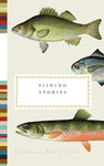 Fishing Stories (Everyman's Pocket Classics)