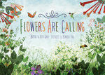 Flowers are Calling by Rita Gray, Kenard Pak