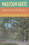Heaven in Ordinary: A Poet's Corner Collection by Malcolm Guite