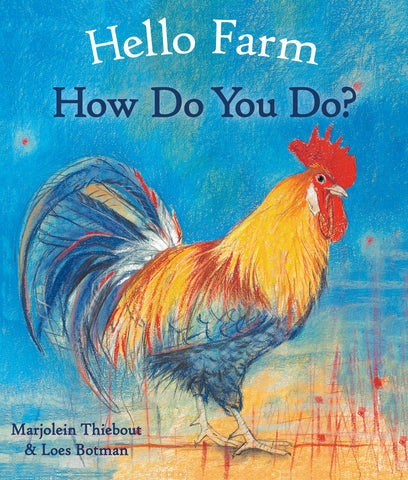 Hello Farm, How Do You Do? by Loes Botman