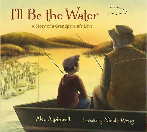 I'll Be the Water by Alec Aspinwal