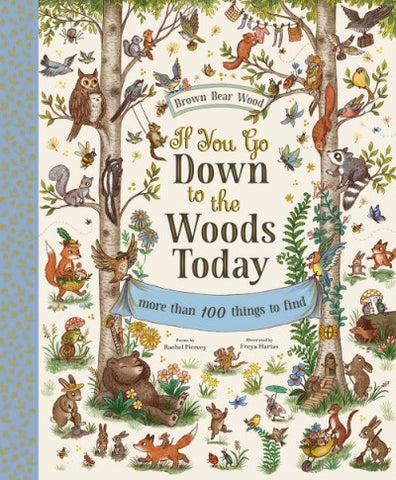 If You Go Down to the Woods Today: More Than 100 Things to Find