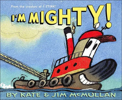 I'm Mighty! by Kate and Jim McMullanbooks