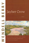 Jaber Crow by Wendell Berry