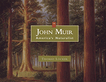 John Muir: America's Naturalist by Joseph Bruchac, Thomas Locker