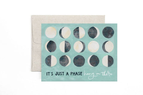 Just a Phase Greeting Card