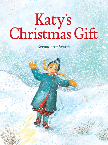 Katy's Christmas Gift by Bernadette Watts