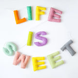 Life is Sweet Letter Homemade Felt Garland