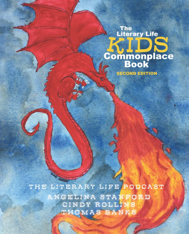 The Literary Life KIDS Commonplace Book: Dragon Fire