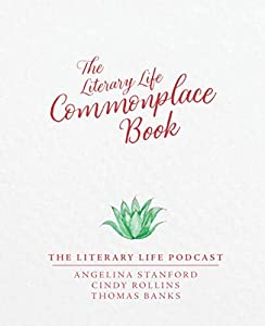 The Literary Life Commonplace Book: Succulent