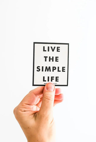 Live the Simple Life Sticker