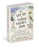 The Lost Art of Reading Nature's Signs by Tristan Gooley