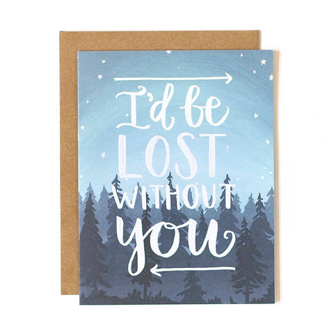 Lost Without You Greeting Card
