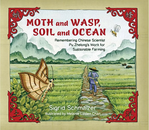 Moth and Wasp, Soil and Ocean by Sigrid Schmalzer