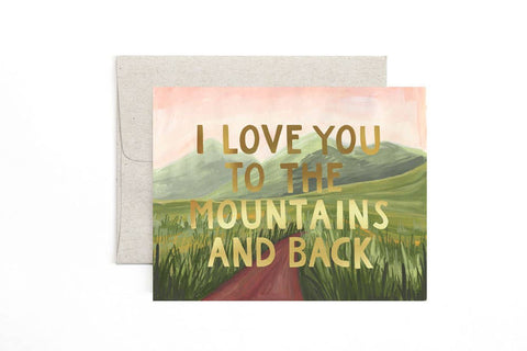 "I Love You To The Mountains and Back" Greeting Card