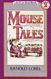 Mouse Tales (I Can Read Level 2) by Arnold Lobel