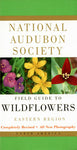National Audubon Society Field Guide to North American Wildflowers - Eastern Region