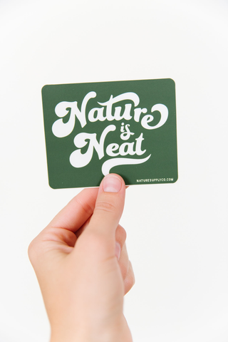 Nature is Neat Sticker